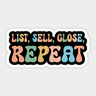 Retro Real Estate Agent Funny Realtor Saying List Sell Close Repeat Sticker